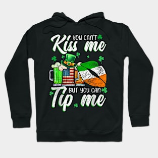 You Can't  But You Can Tip Me  St Patricks Day Hoodie